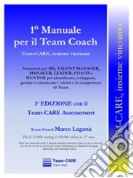 1° manuale per il team coach. Team-CARE, insieme vinciamo libro