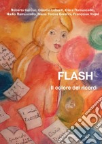 Flash. Il colore dei ricordi libro