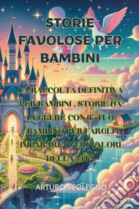 Storie favolose per bambini libro