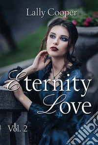 Eternity love. Vol. 2