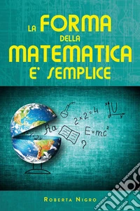 La forma della matematica é semplice