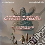 Il tempio magico e altre imprese. Le incredibili avventure del Cavalier Cotoletta. Vol. 5 libro