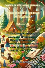 Contes de fées pour enfants. Une superbe collection de contes de fées fantastiques. Vol. 14 libro