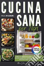 Cucina sana per pigri