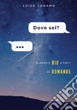 Dove sei? libro