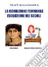 La condizione femminile evoluzione nei secoli libro