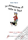 Le avventure di Milo & Pinà. Amici per la pelle. Vol. 1 libro