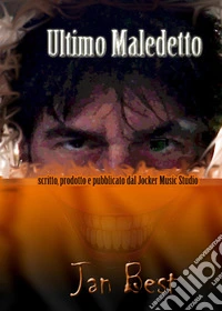 Ultimo maledetto