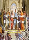 Disquisizioni filosofiche libro di Bozzi Giulio