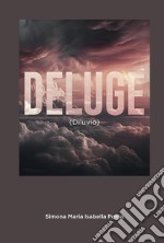 Deluge (Diluvio) libro