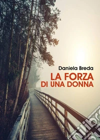La forza di una donna