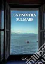 La finestra sul mare libro