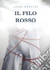 Il filo rosso libro