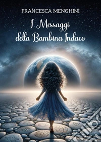 I messaggi della bambina indaco