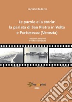 Le parole e la storia: la parlata di San Pietro in volta e Portosecco (Venezia)