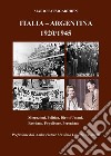 Italia-Argentina 1920/1945. Migrazioni, politica, diritti umani, fascismo, populismo, peronismo libro