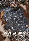 Monumënc de pera. Con AppArcheologya libro