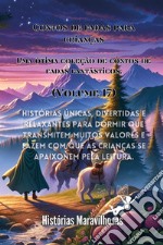 Contos de fadas para crianças. Uma ótima coleção de contos de fadas fantásticos. Vol. 17 libro