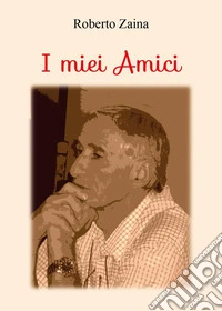 I miei amici