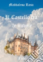 Il castello fra le nuvole libro