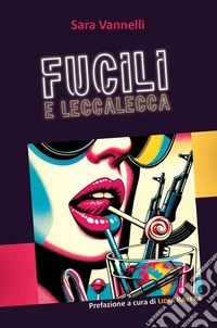 Fucili e leccalecca