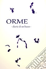 Orme. Diario di un basso libro