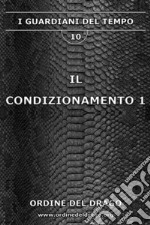 Il condizionamento. Vol. 1 libro