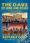 The days of wine and roses libro di Gueli Raffaele