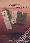 Castelli di carta libro di Messana Janez