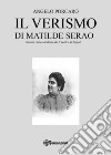 Il verismo di Matilde Serao. Analisi critico-testuale de «Il ventre di Napoli» libro