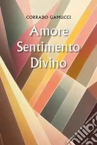 Amore sentimento divino