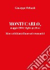 Montecarlo, maggio 2004: il giro perfetto. Itinerari didattici innovati e romantici libro di Orlandi Giuseppe
