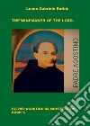 The winemaker of the Lord. Father Agostino da Montefeltro. Vol. 1 libro