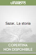 Sazar. La storia