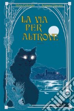 La via per altrove libro