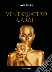 Ventiquattro carati
