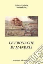 Le cronache di Mandria libro