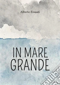 In mare grande