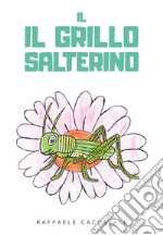 Il grillo salterino libro