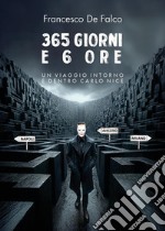 365 giorni e 6 ore libro