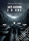 365 giorni e 6 ore libro