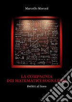 La compagnia dei matematici sognatori libro