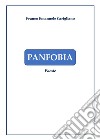 Panfobia libro di Carigliano Franco Emanuele