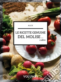 Le ricette genuine del Molise e altro