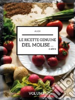 Le ricette genuine del Molise e altro libro