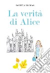 La verità di Alice libro di Marras Daniela