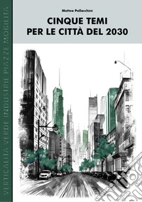 Cinque temi per le città del 2030