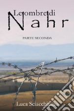 Le ombre di Nahr. Vol. 2 libro