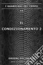 Il condizionamento. Vol. 2 libro