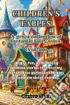 Children's fables. A great collection of fantastic fables and fairy tales. Vol. 20 libro